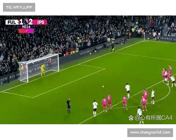 富勒姆对伊普斯维奇：激情碰撞，胜者晋级！